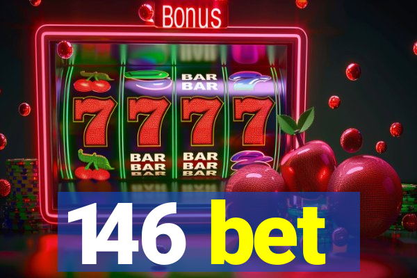 146 bet
